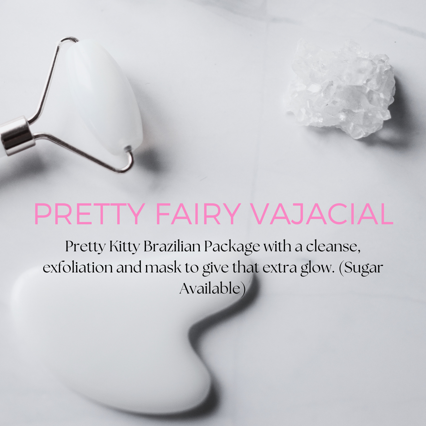 Pretty Fairy Vajacial Package