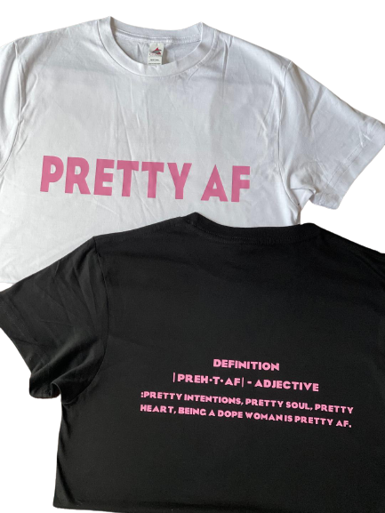 Pretty AF T-Shirt